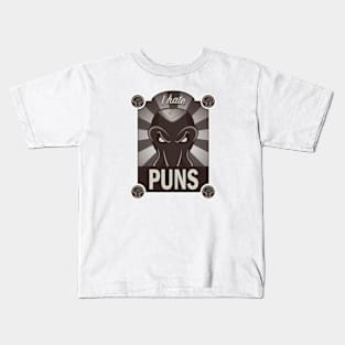 I HATE PUNS... Kids T-Shirt